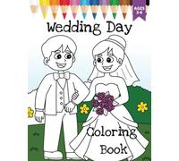 Wedding Day Coloring Book: For Kids Ages 3 to 6