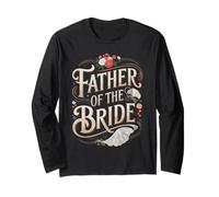 Wedding Day Father of The Bride Bachelor Party Brides Father Long Sleeve T-Shirt