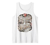 Wedding Day Father of The Bride Bachelor Party Brides Father Tank Top
