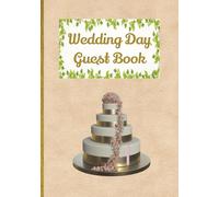 Wedding Day Guest Book: Memory Keepsake for Messages, Photos & Sketches - 100 Page Guest Sign-In Book with Lined & Blank Sections - 7 x 10 inch format in Hardcover or Paperback