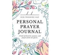 Wedding Day Guest Book: Prayers from our Guests
