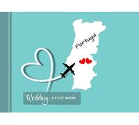Wedding Destination Portugal: Special Guest Book - Marriage Keepsake (Wedding Destination Theme)