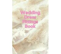 Wedding dress fitting book: A5 lined , space for up to 45 clients with multiple fittings for each.