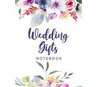 Wedding Gifts: Wedding Gift Notebook - Record Presents Received from Friends and Family - Keep Track of Thank You Notes Given at Wedding or Bridal Shower - Orchids Cover Design