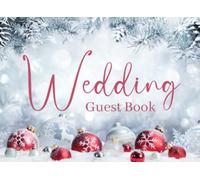 Wedding Guest Book: Christmas Wedding Bridal Shower Guestbook and Gift Log - Memory Message Book for Guests Sign In - 120 Pages (8.25"x6")