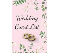 Wedding Guest List: Guest List | Track Wedding Invitations and Thank you Notes | Wedding Guest Planner | Complete Guest Organizer with Checklist, RSVP, Thank You Note, Additional Pages for Notes