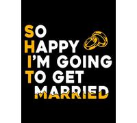 Wedding Happy Getting Married Notebook: 100 Page & 8.5x11 Inch