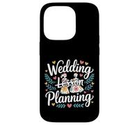 Wedding Lesson Planning Teacher Preparation Marriage - Case for iPhone 14 Pro