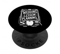 Wedding Lesson Planning Teacher Preparation Marriage |- PopSockets Adhesive PopGrip