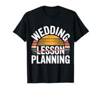 Wedding Lesson Planning Teacher Preparation Marriage - T-Shirt