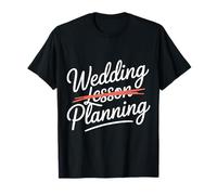Wedding Lesson Planning Teacher Preparation Marriage -- T-Shirt
