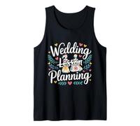 Wedding Lesson Planning Teacher Preparation Marriage - Tank Top
