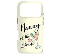 Wedding Marriage Bridal Party Nanny Of The Bride Case for iPhone 17 Pro