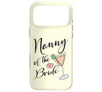 Wedding Marriage Bridal Party Nanny Of The Bride Case for iPhone 17 Pro Max