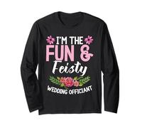 Wedding Minister Celebrant I´m The Fun Wedding Officiant Long Sleeve T-Shirt