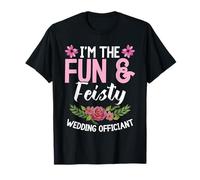 Wedding Minister Celebrant I´m The Fun Wedding Officiant T-Shirt