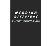 Wedding Officiant Gifts: Lined Notebook Journal Diary Paper Blank, an Appreciation Gift for Wedding Officiant to Write in (Volume 10)