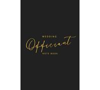 Wedding Officiant Notebook: Elegant Wedding Ceremony Book for Pastors, Preachers, Ministers Speeches, Sermons & Notes| Minimalist Black and Gold Design 5.25 x 8 inches 110 pages