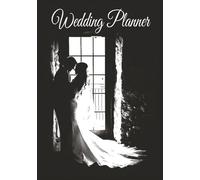 Wedding Planner: A Practical Wedding Organizer Packed with Checklists, Budget Trackers, Timelines, and Essential Worksheets