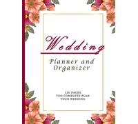Wedding Planner Book and Organizer for the Bride (hardcover) - Wedding Planning Book Makes Countdown Easier: Unique engagement gifts for couples. Wedding notebook. Enjoy planning the wedding.