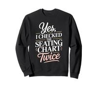 Wedding Planner Checked the Seating Chart Twice Sweatshirt
