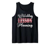 Wedding Planning Not Lesson Funny Engaged Teacher Tank Top