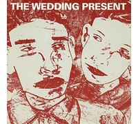 Wedding Present - Why Are You Being So Reasonable Now? - Wedding Present, The 7" 45