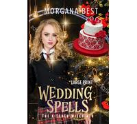 Wedding Spells Large Print: The Kitchen Witch, Book 10 (The Kitchen Witch Large Print)