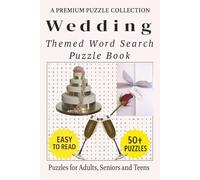 Wedding - Themed Word Search Puzzle Book: 50+ Easy-to-Read Wedding Related Puzzles - For Adults, Seniors, and Teens. (Themed Word Search Puzzles for Adults)