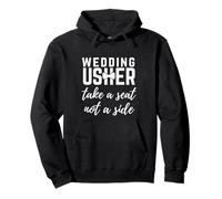 Wedding Usher Take A Seat Not A Side Bridal Party Attendant Pullover Hoodie