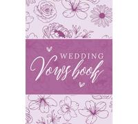 Wedding Vow Book: A Guided Journal for Reflecting, Writing and Finalizing Your Vows - Purple