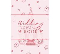 Wedding Vow Book: For Writing and Organizing Your Wedding Vows - Pink