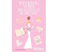 Wedding Vows, Readings and Music: You and Your Wedding (You & Your Wedding)
