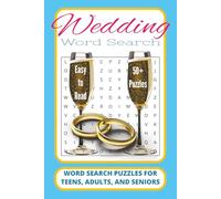 WEDDING WORD SEARCH PUZZLE BOOK: Word Searches with Easy to Read Print about WEDDINGS, NUPTIALS, MATRIMONY, and More | 6 x 9 inches, 110 pages | 50+ ... for Vacations, Holidays, and Leisure Times