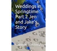 Weddings in Springtime: Part 2 Jen and Jake's Story