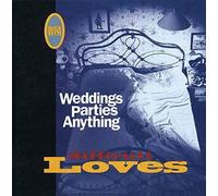 Weddings Parties Anything - Difficult Loves