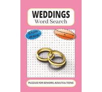 Weddings Word Search: 55 Word searches Puzzles about weddings | 6X9 inches, 110 pages, 495 words | The Perfect, Entertaining & Educational Gift for romantic people