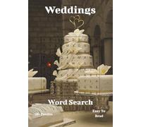 Weddings Word Search Book: Word Searches with Easy to Read Print about everything Weddings. | 6x9 inches, 110 pages | 50+ Puzzles.