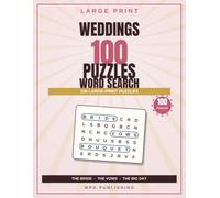 Weddings Word Search for Adults & Seniors: 100 Large-Print Puzzles: Big-Print Weddings Word Search: 100 Easy-to-Read Puzzles for Relaxing, Screen-Free Focus and Quiet Fun for Adults and Seniors