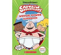 Wedgie Power Guidebook (the Epic Tales of Captain Underpants TV Series)