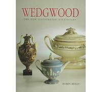 Wedgwood: the New Illustrated Dictionary