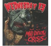 WEDNESDAY 13 - Mid Death Crisis - Vinyl (gatefold 180 gram vinyl LP)