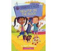 Wednesday and Woof #2: New Pup on the Block