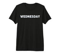 Wednesday Days of the Week Series 'Wednesday' Premium T-Shirt