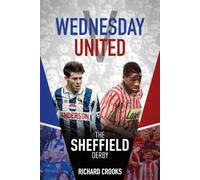 Wednesday v United: The Sheffield Derby