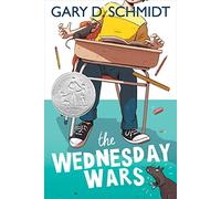 Wednesday Wars: A Newbery Honor Award Winner