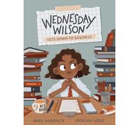 Wednesday Wilson Gets Down to Business: 1