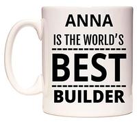 WeDoMugs Anna is The World's Best Builder Ceramic 11oz Coffee Tea Gift Mug Cup