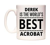 WeDoMugs Derek is The World's Best Acrobat 11oz Ceramic Coffee Tea Gift Mug Cup
