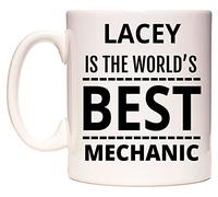 WeDoMugs Lacey is The World's Best Mechanic 11oz Ceramic Coffee Tea Gift Mug Cup